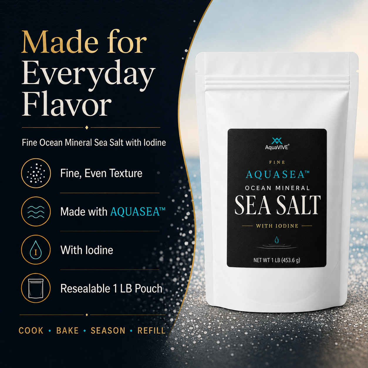 AquaVIVE Fine AQUASEA™ Sea Salt 1 lb pouch with fine texture, iodine and resealable packaging.